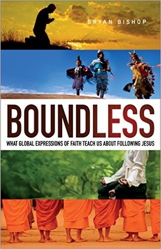 Boundless: What Global Expressions of Faith Teach Us Abou Following Jesus